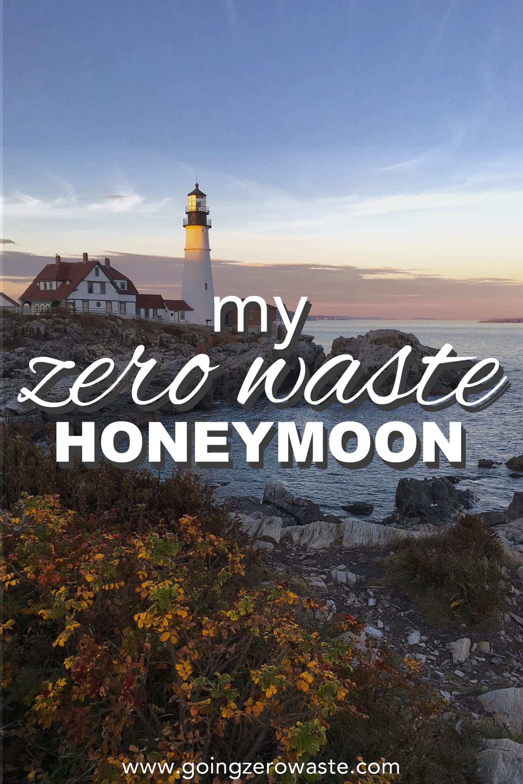 My Zero Waste Honeymoon – Going Zero Waste